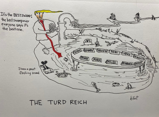 THE TURD REICH IS UPON US